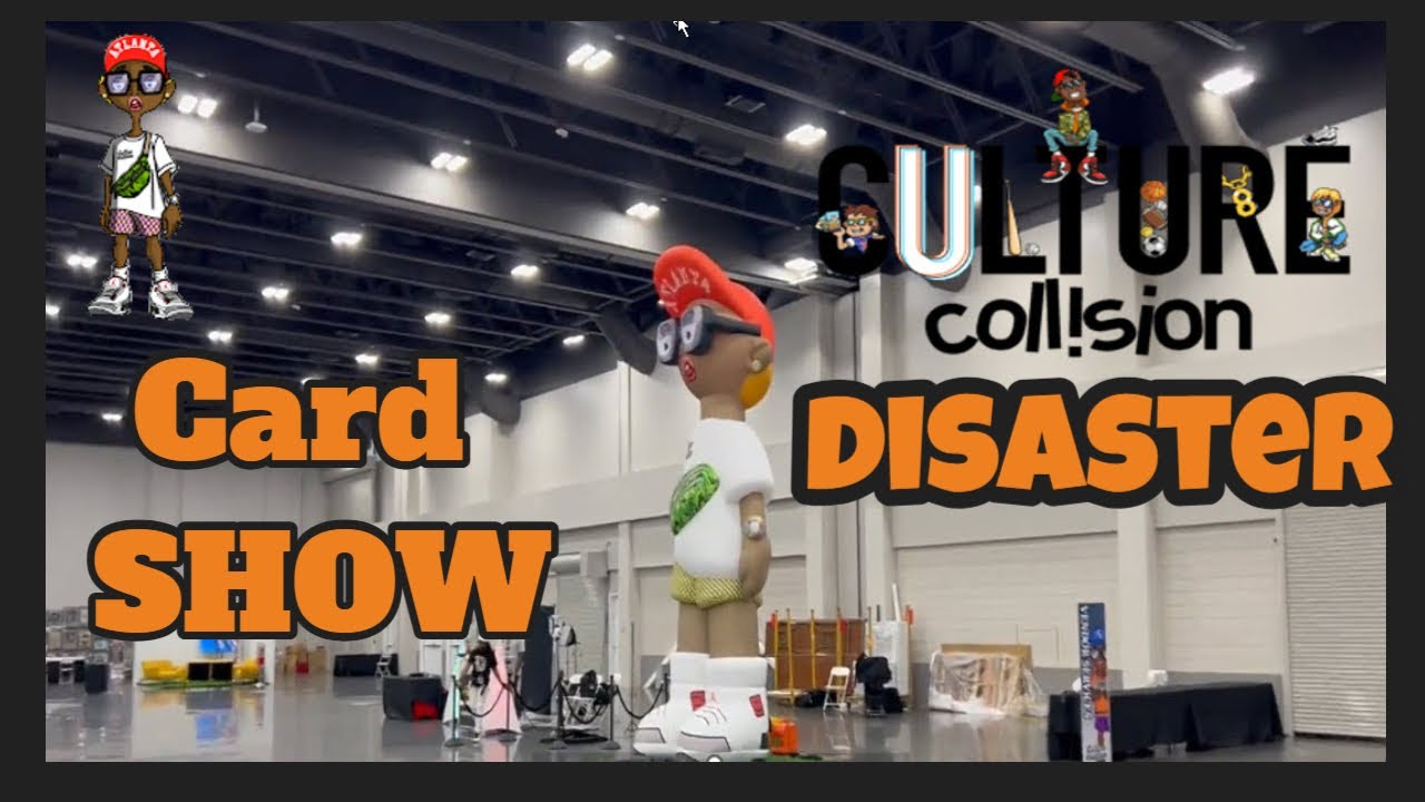 CULTURE COLLISION ATLANTA CARD SHOW SUNDAY DISSASTER