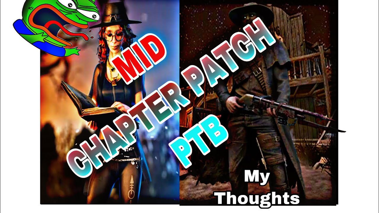 Dead by Daylight Mid Chapter Patch PTB Rant/Non-Rant