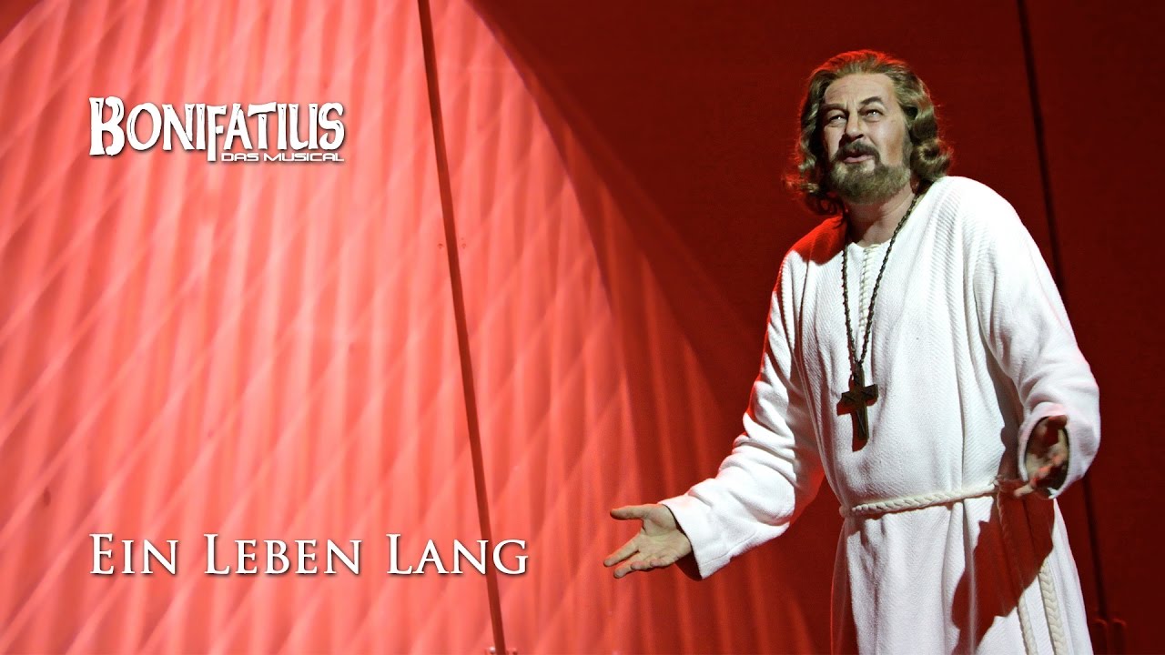 Ein Leben lang (Bonifatius - Das Musical)