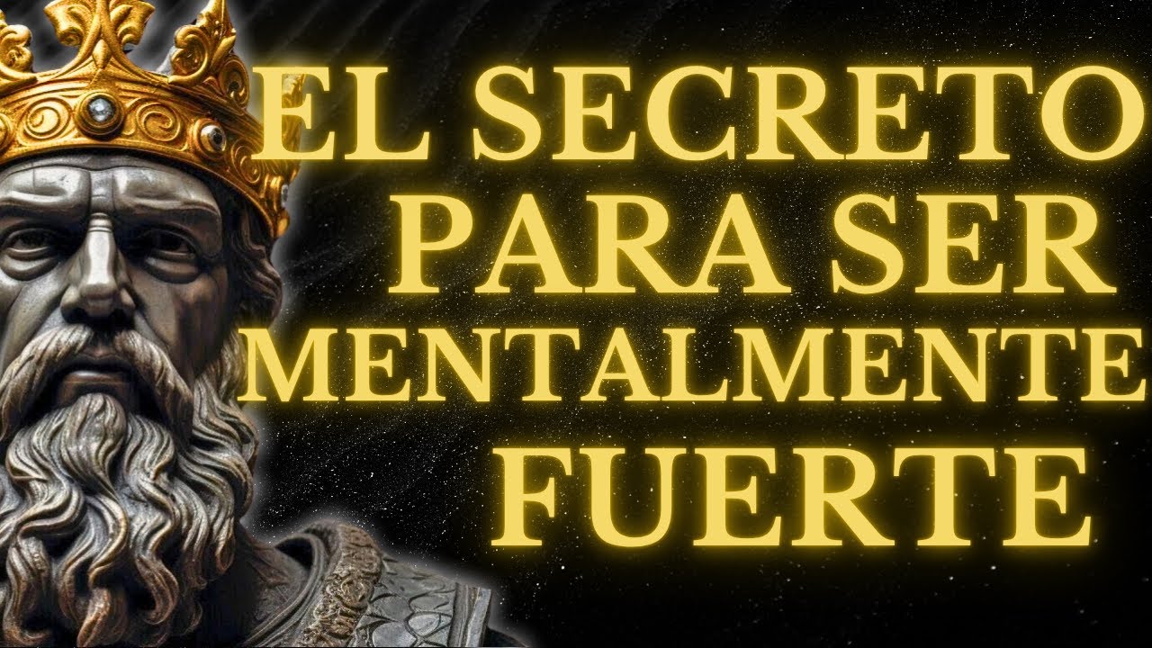 15 HÁBITOS PARA ser FUERTE EMOCIONALMENTECONVERTIRTE en PERSONA MENTALMENTE FUERTE l ESTOICISMO