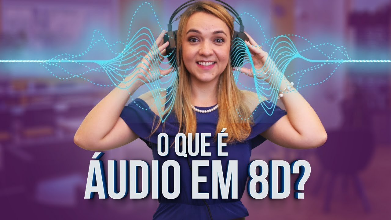 O que é ÁUDIO EM 8D?