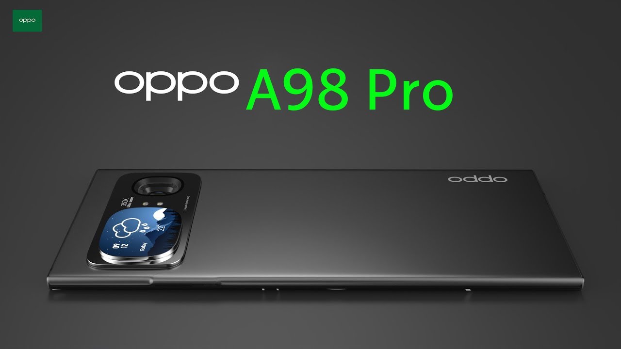 oppo a98 pro - 5g, 200camera, 16gb ram, 6000mah battery, price, launching date, firstlook and