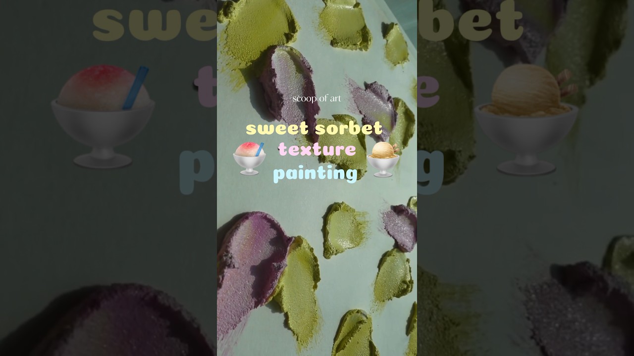 Sweet Sorbet Texture Painting 🍧