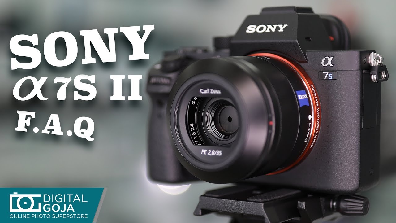 Sony a7S II FAQ