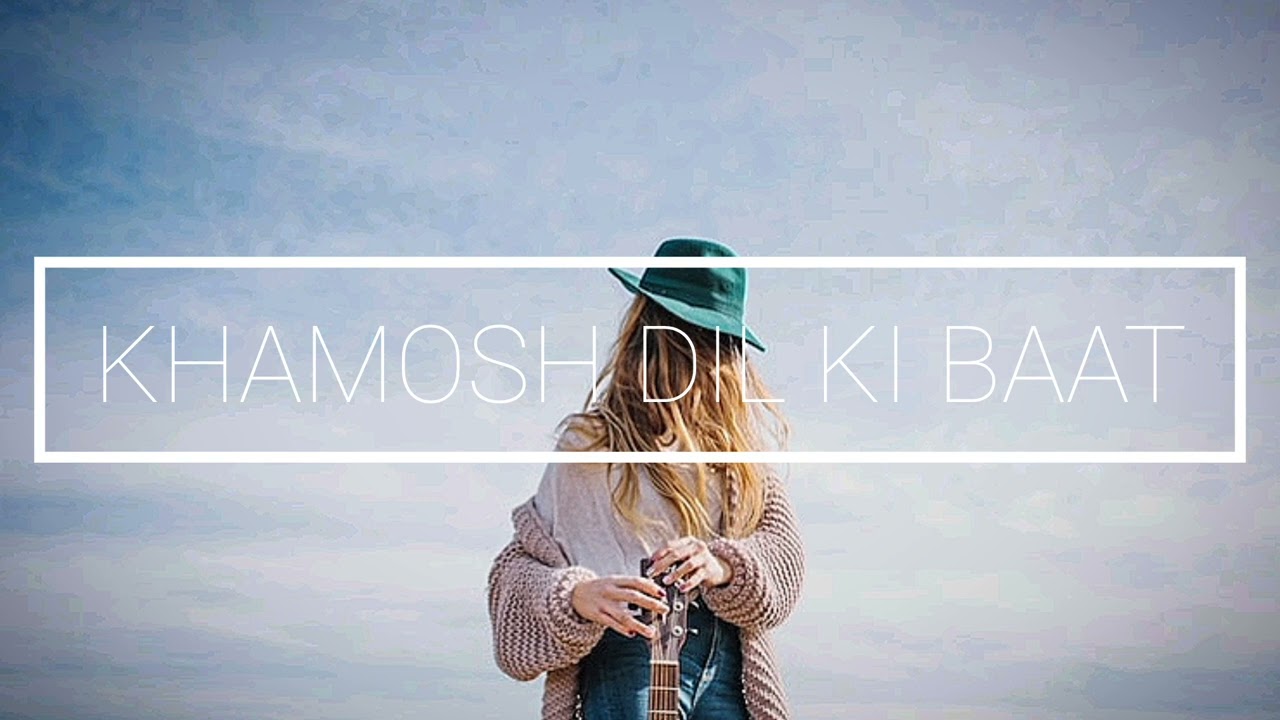 Khamosh dil ki baat | New Hindi Romantic Song 2026 | Soft Love Song | Heart Touching