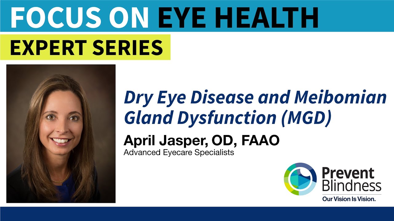 Dry Eye Disease and Meibomian Gland Dysfunction (MGD): What You Need to Know
