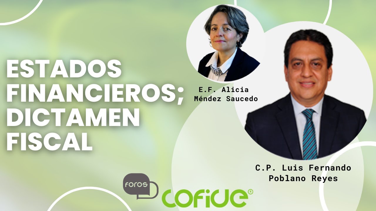 Foros Cofide: Estados Financieros; Dictamen Fiscal