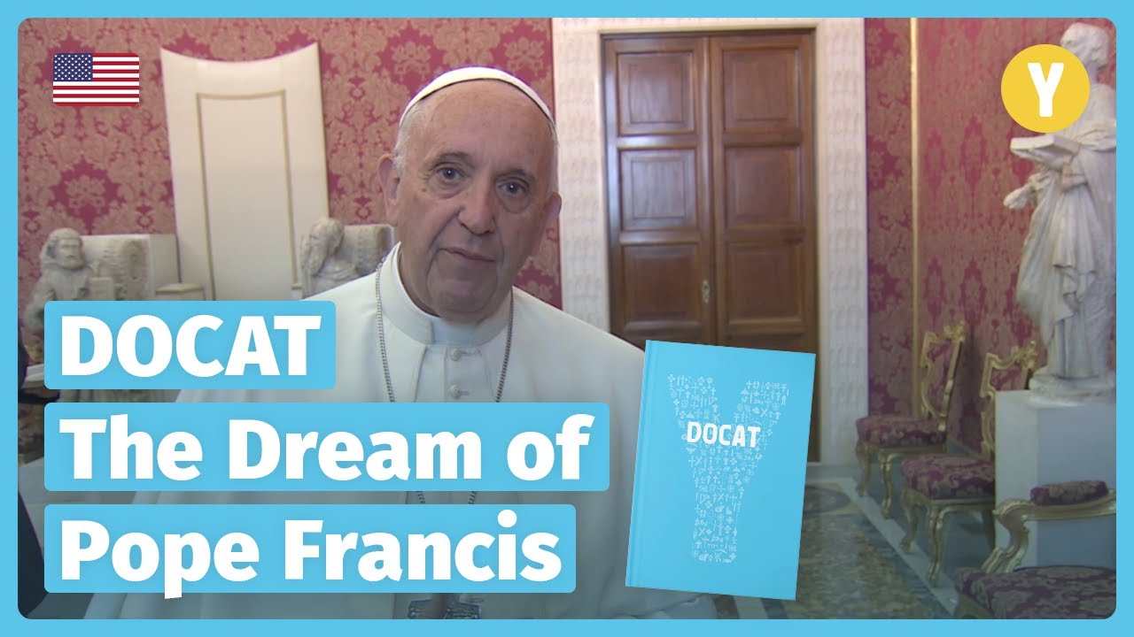 DOCAT: The Dream of Pope Francis
