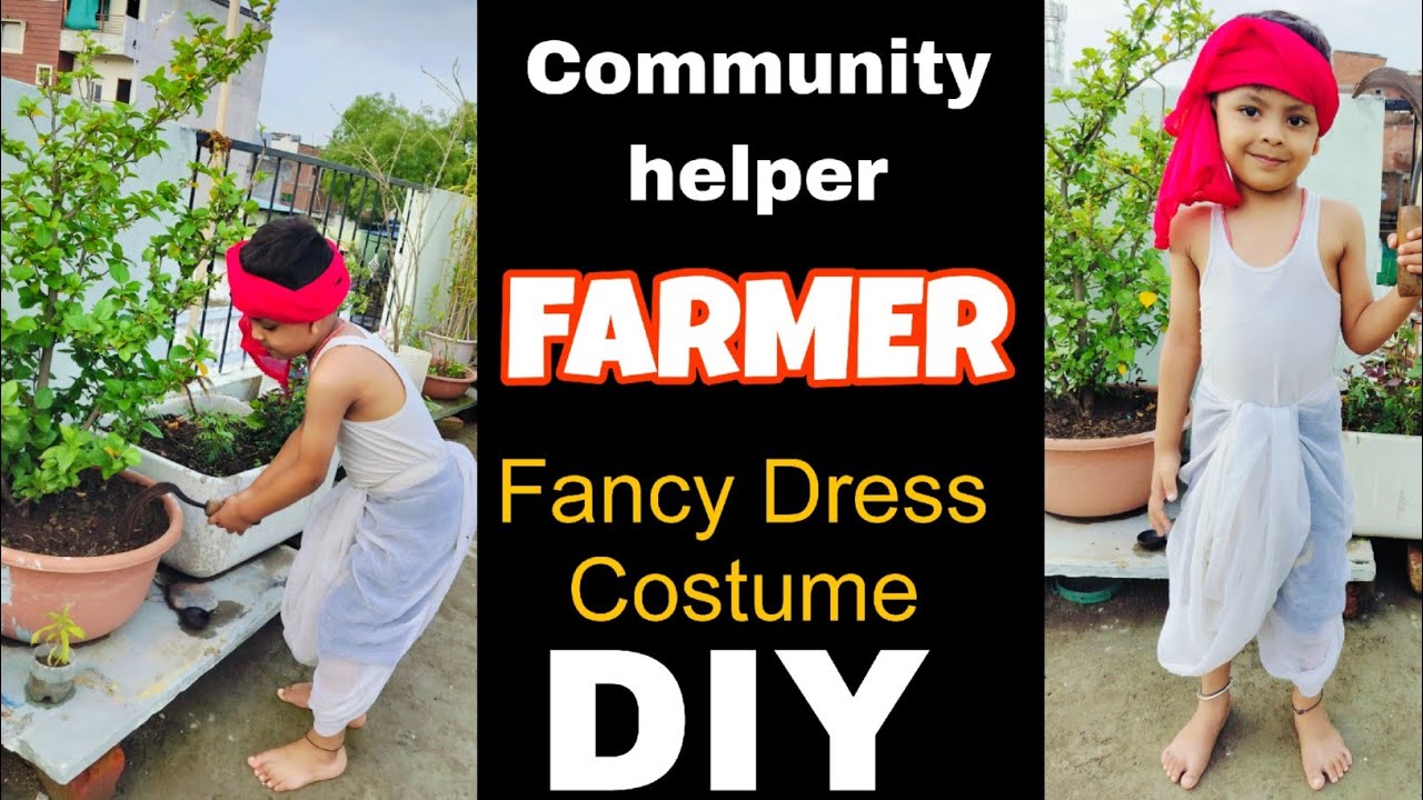 Farmer Fancy Dress Costume DIY | Community helper fancy dress costume 