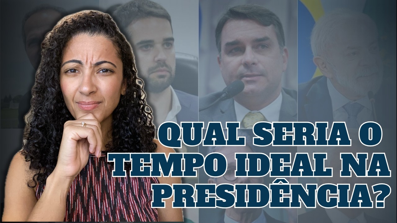Quanto tempo seria o ideal para alguém ficar na presidência?