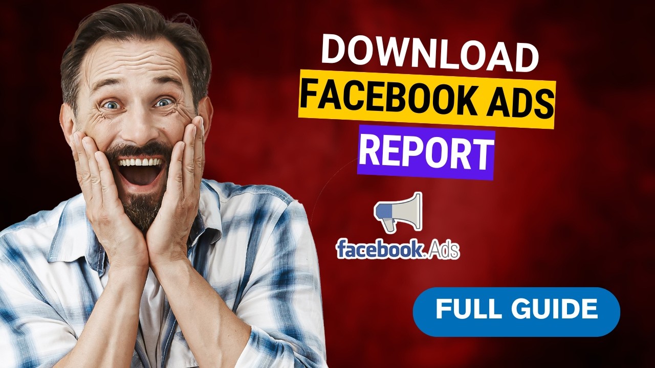 Как скачать отчет по рекламе в Facebook [Полное руководство на 2026 год]