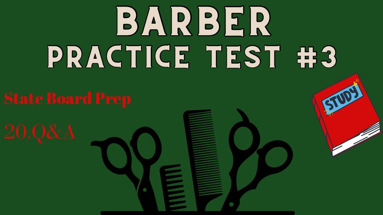 Barber Practice Test #3