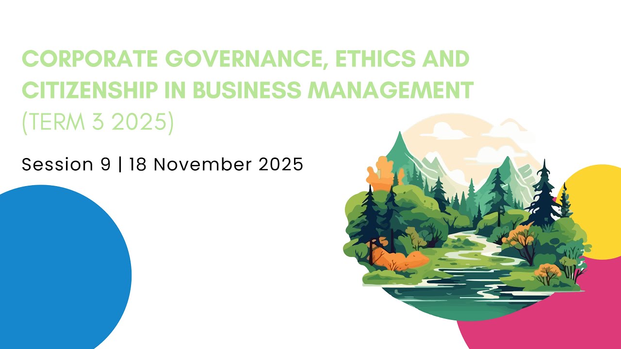 Session 9: Corporate Citizenship in Operations & Supply Chains | CGBM01 (T3 2025)