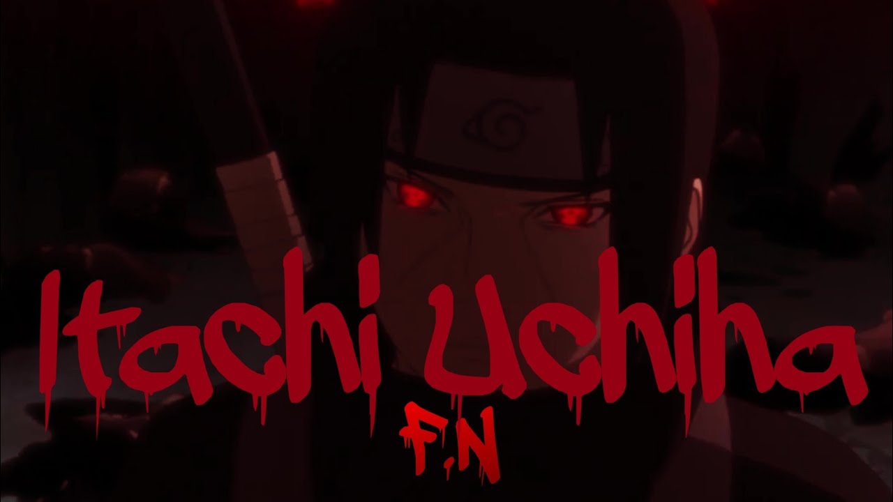 Itachi Uchiha - F.N