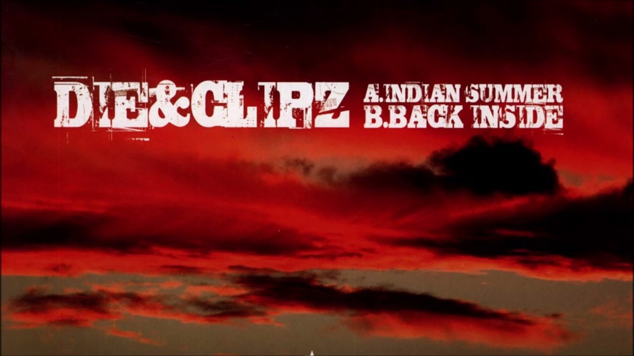 Die & Clipz - Back Inside