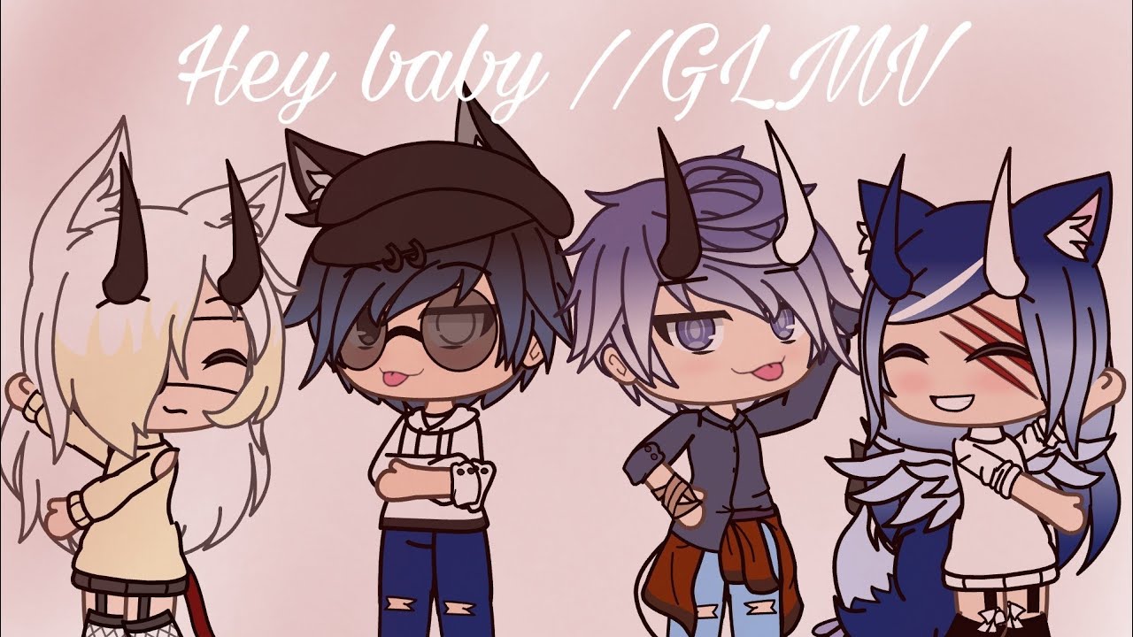 Hey baby //GLMV