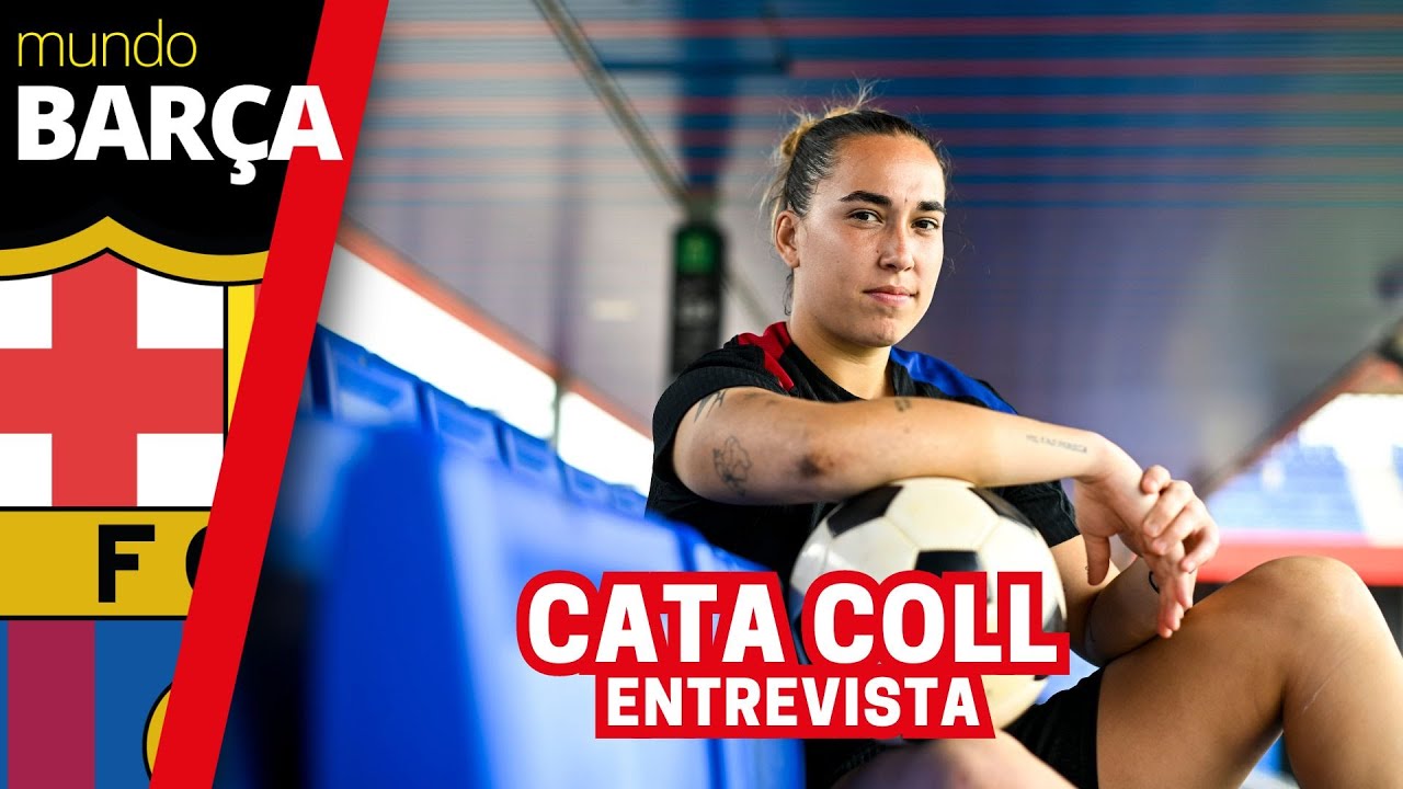 Entrevista a CATA COLL, guardameta del FC Barcelona Femenino: 