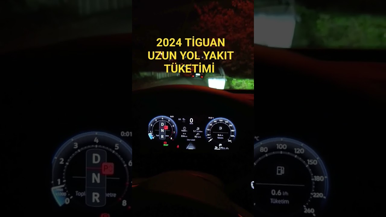 2024 TİGUAN UZUN YOL YAKIT T&Uuml;KETİMİ