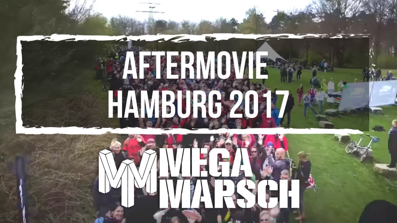 Megamarsch Hamburg 2017  | Aftermovie