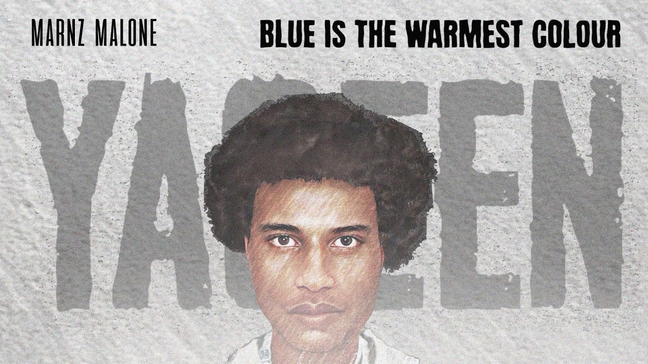 Marnz Malone - Blue Is The Warmest Colour [Track 13: Ya'qeen] (Lyric Visualiser)