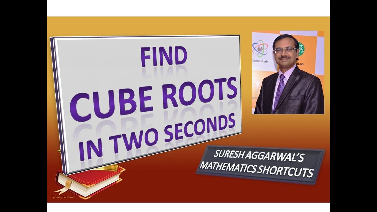 Trick 49 - Find CUBE ROOT in TWO SECONDS