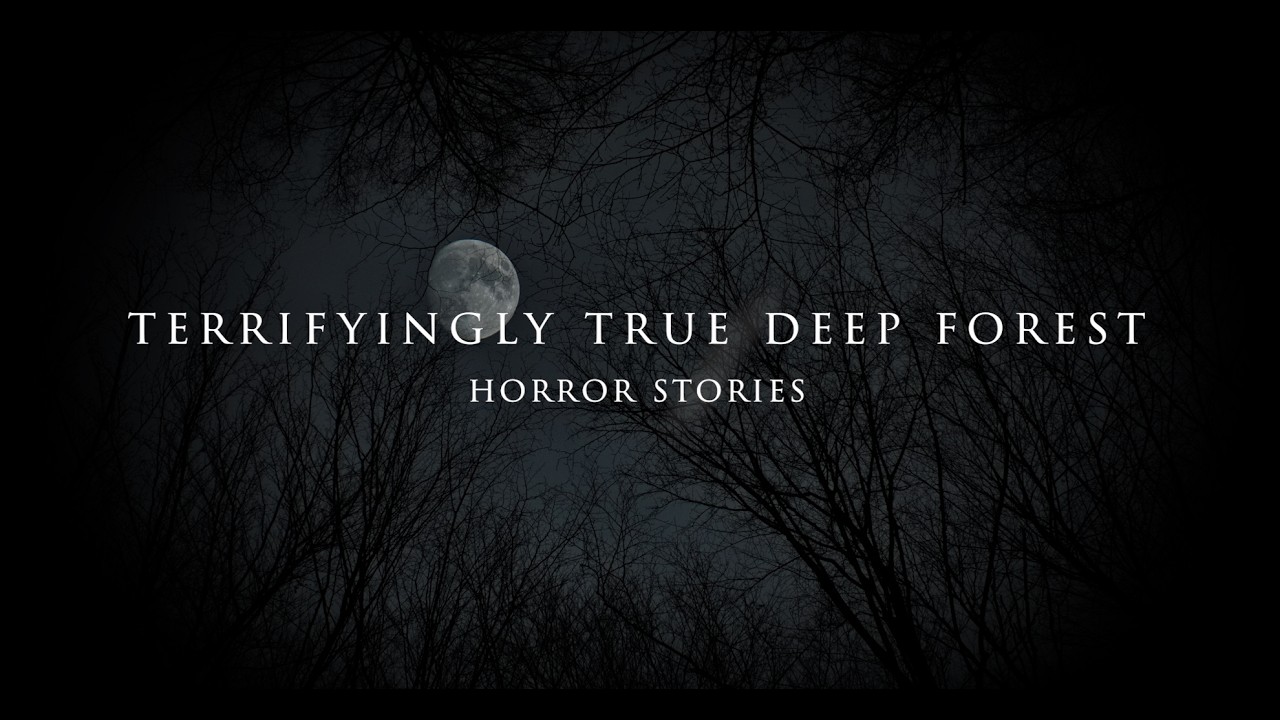 2 Terrifyingly True Deep Forest Horror Stories