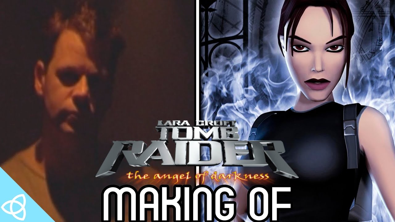 Making of - Tomb Raider: The Angel of Darkness