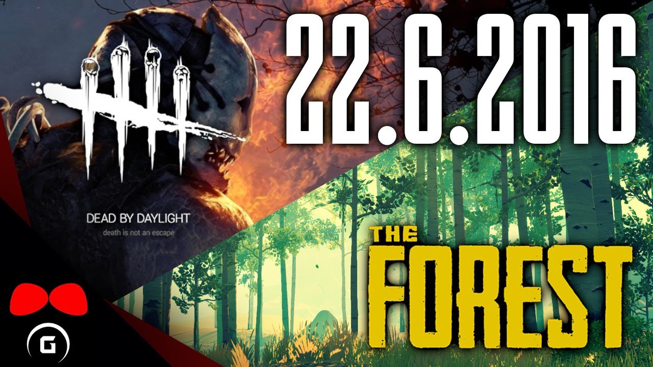 Dead by Daylight a The Forest | 22.6.2016 | #Agraelus #FlyGunCZ #KordusCZ #BaUcHyC #TheGrowey