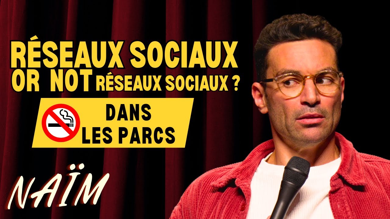 R&eacute;seaux sociaux or not r&eacute;seaux sociaux ?, 🚭 dans les parcs - La semaine de Na&iuml;m