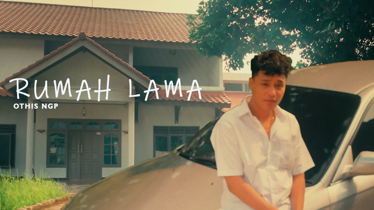 Rumah Lama &ndash; Othis NGP | Official Music Video || NGP