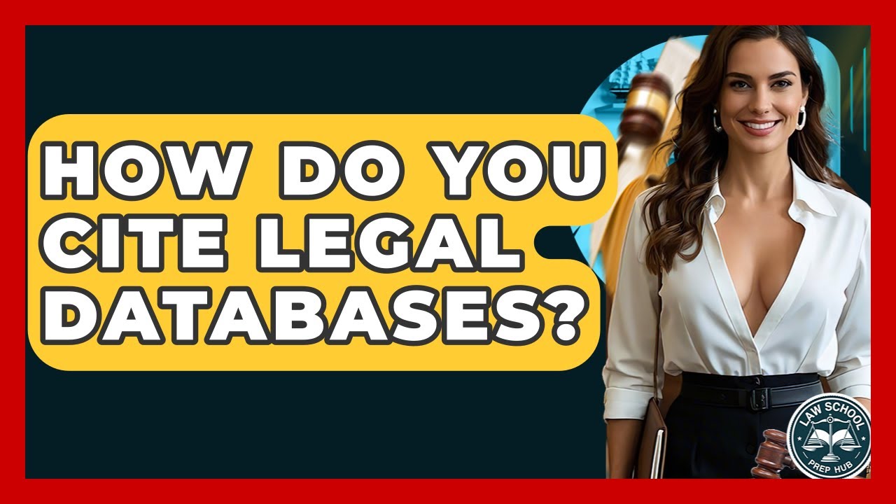 How Do You Cite Legal Databases? - Law School Prep Hub