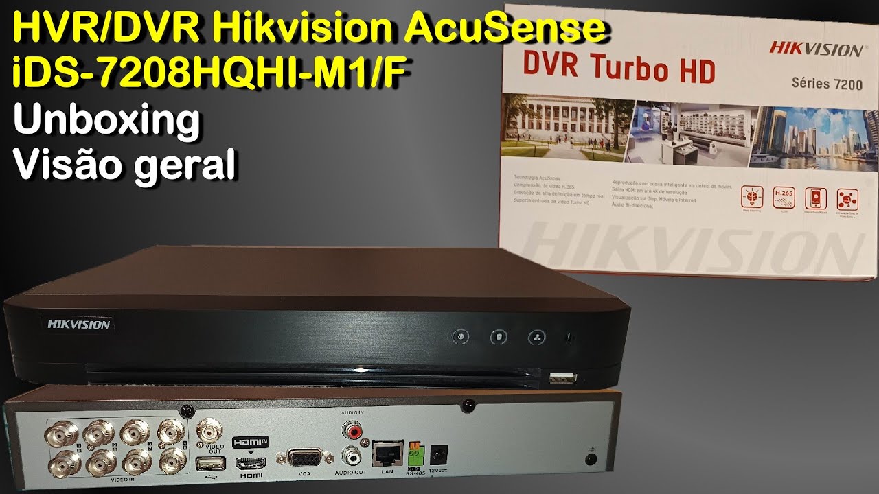 DVR/HVR Hikvision AcuSense iDS-7208HQHI-M1/F Visão Geral, Unboxing
