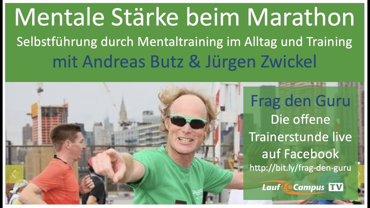 Mentale Stärke beim Marathon - Mentaltraining zur Selbstführung - mit Jürgen Zwickel