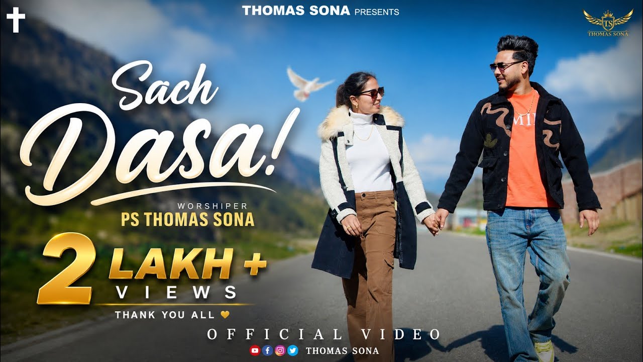 SACH DASA - Official Music Video 2026 // Thomas Sona // Ashish Talib // The Rawab 