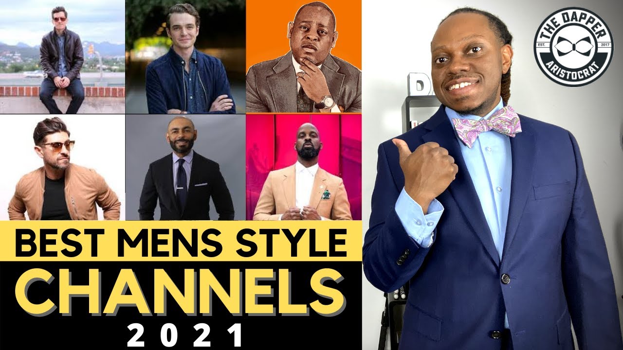 11 of The Best Mens Style Channels 2021 | My Favorite Mens Style YouTube Channels