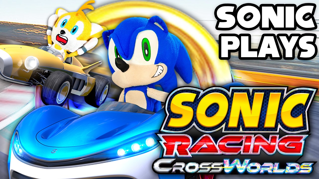 Sonic Plays Sonic Racing Crossworlds! - Sonic and Friends