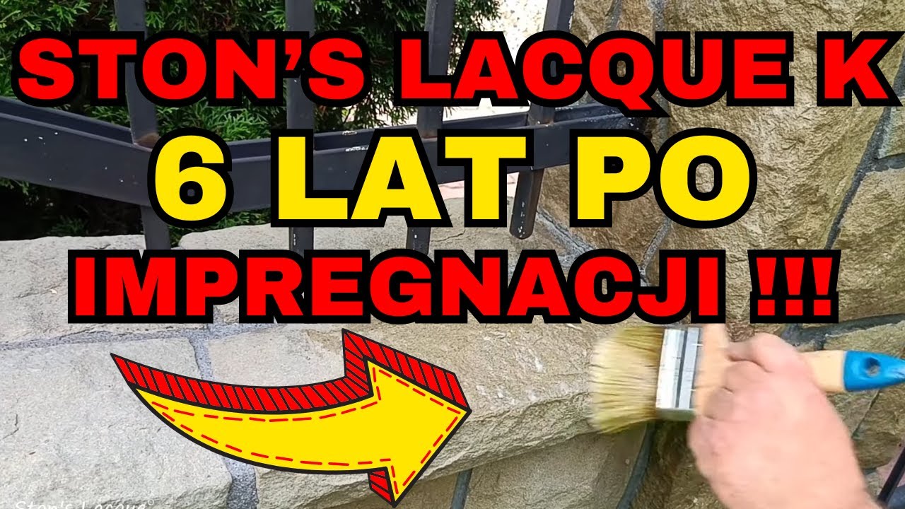 IMPREGNACJA OGRODZENIA Z PIASKOWCA PO 6 LATACH – TEST IMPREGNATU STON’S LACQUE K