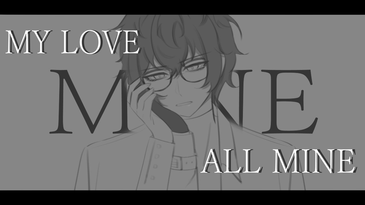 【My Love Mine All Mine】Persona 5 Royal Shuake Animatic