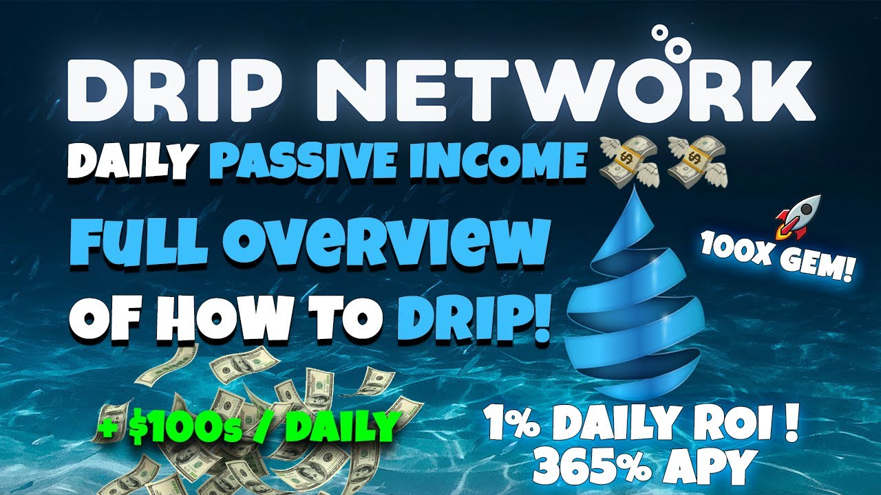 DRIP NETWORK💧FIRST DEFLATIONARY DAILY ROI DAPP💧EARN 1% DAILY PASSIVE INCOME
