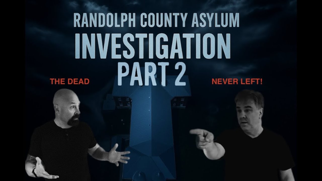 DO THEY WANT US OUT?? Mixed messages from the GHOSTS at RANDOLPH COUNTY ASYLUM
