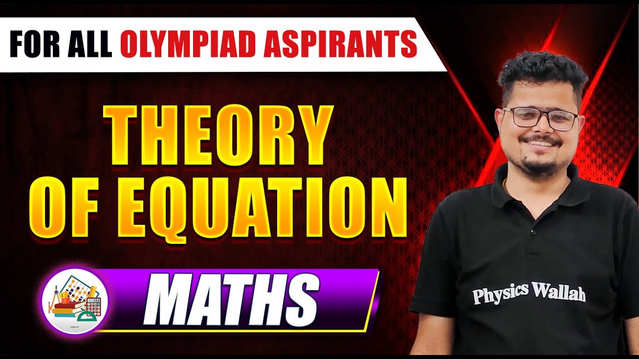 THEORY OF EQUATION | Maths Olympiad Preparation | For IOQM / IMO / RMO