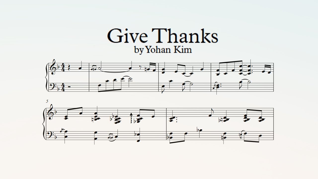 Give Thanks - Yohan Kim (Piano Transcription)
