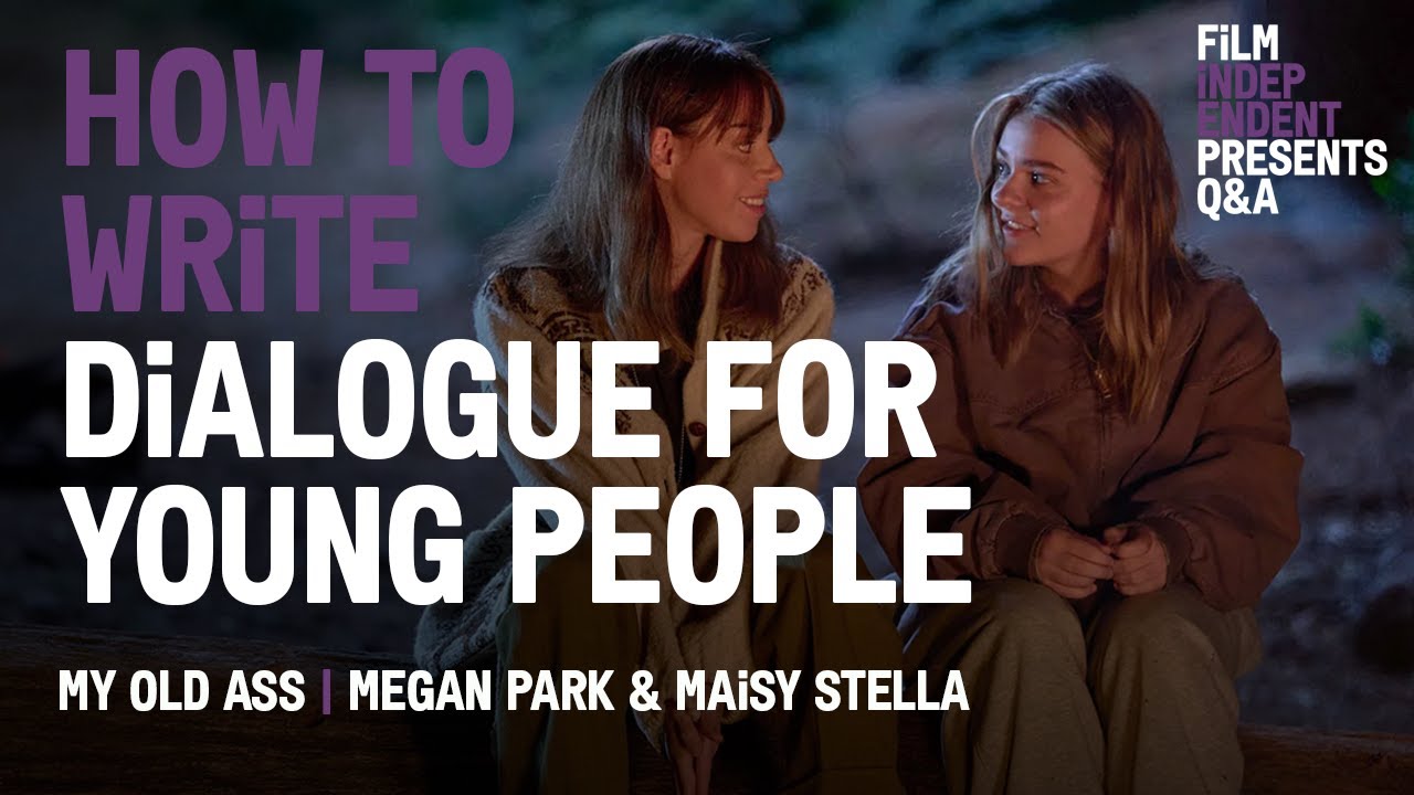 How To Write Dialogue For Young People | My Old Ass Q&A