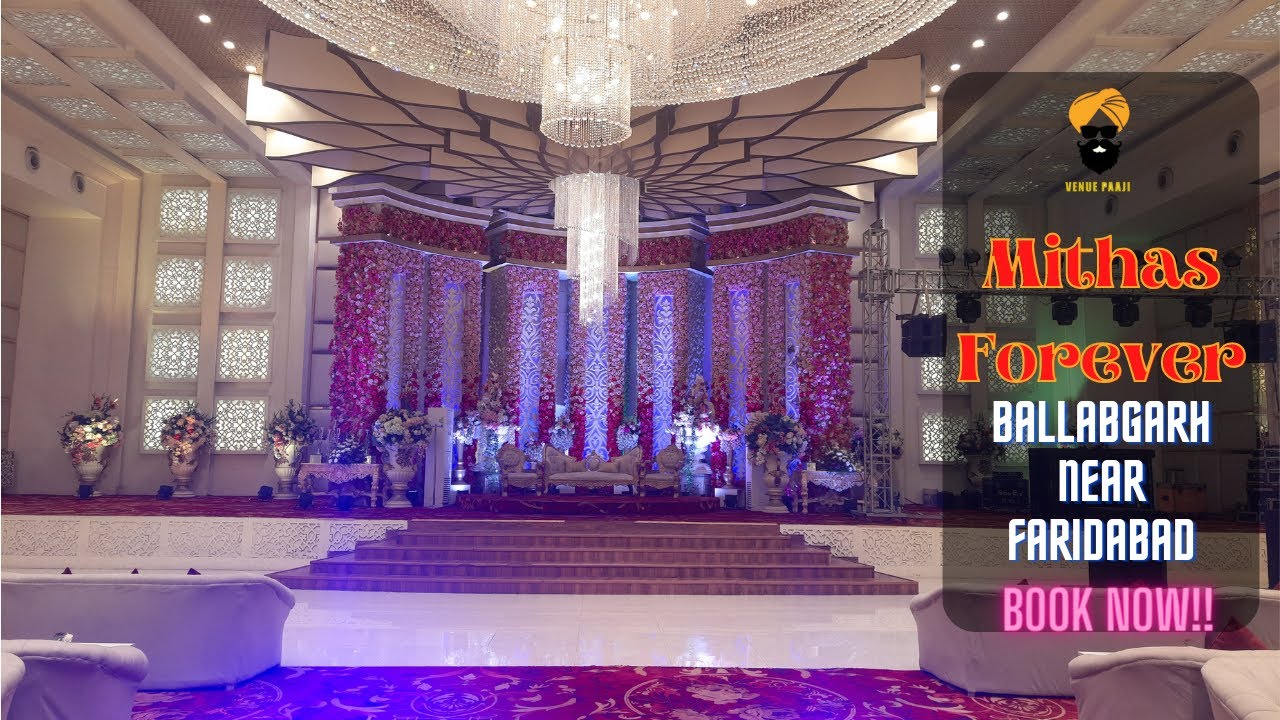 Mithas Forever Banquet Ballabhgarh | Banquets in Faridabad | Luxury Banquets | VenuePaaji [Banquets]