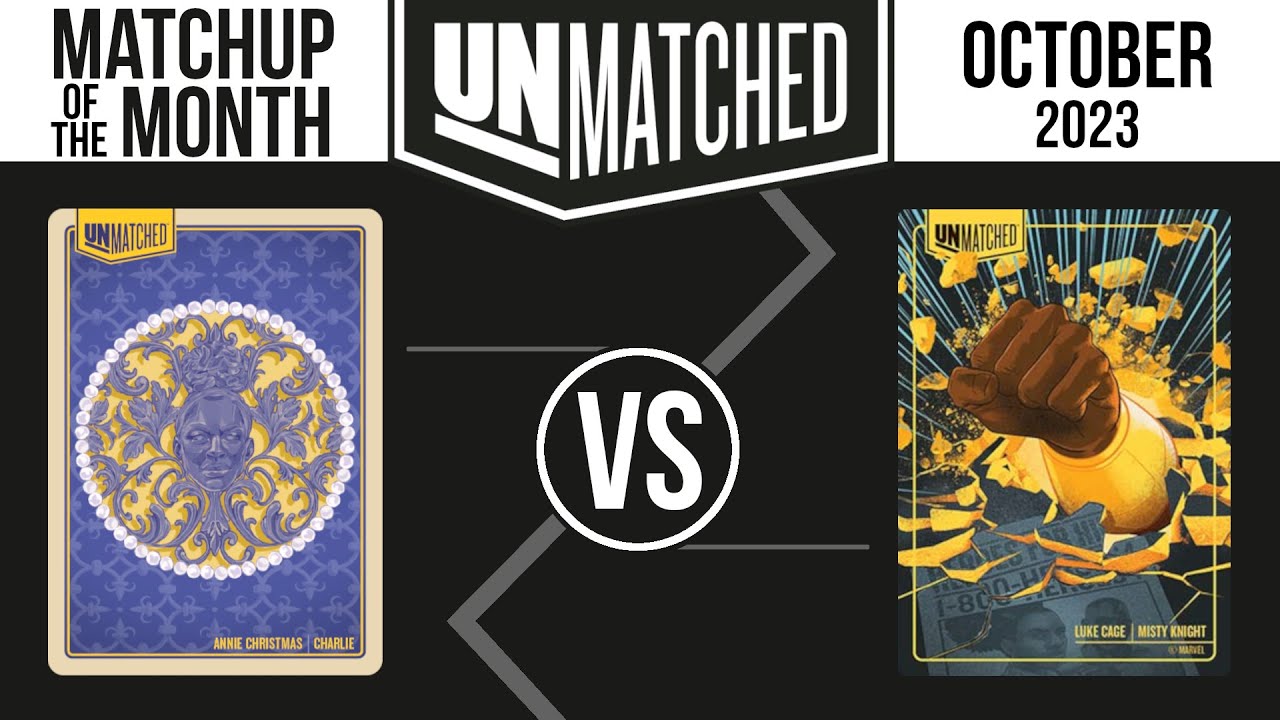 Matchup of the Month - October 2023 (Annie Christmas vs Luke Cage)