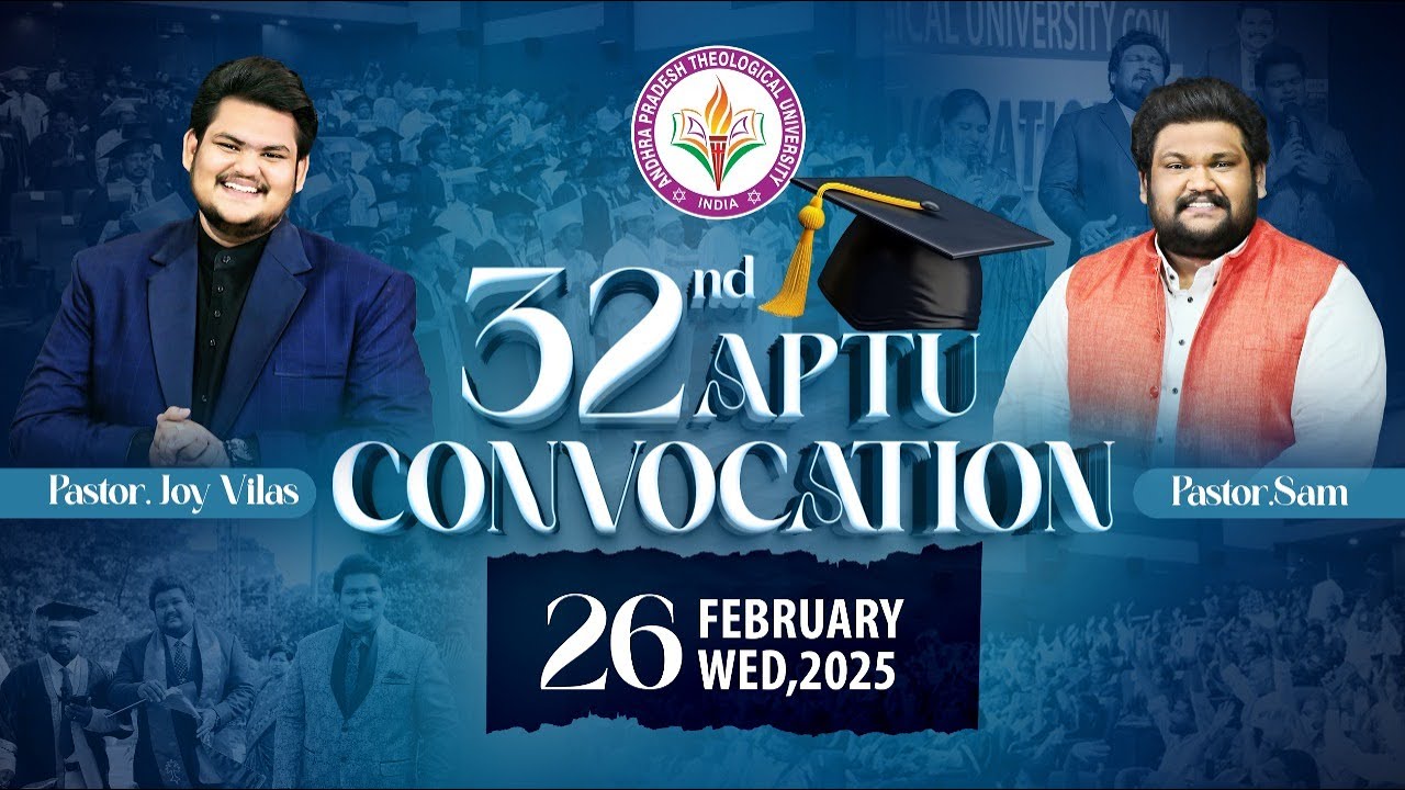 A.P.THEOLOGICAL UNIVERSITY || 32nd HOLY CONVOCATION || 26-02-2025 ||