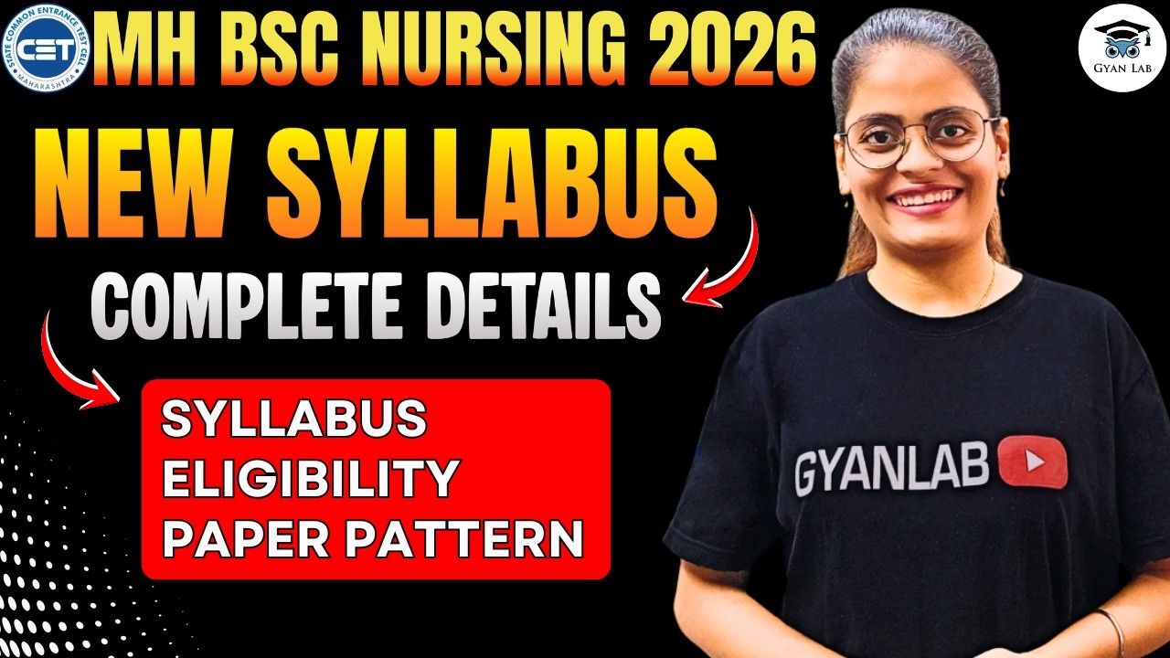 MH BSc Nursing 2026 | Syllabus - Paper Pattern | Weightage | Gyanlab | Anjali Patel