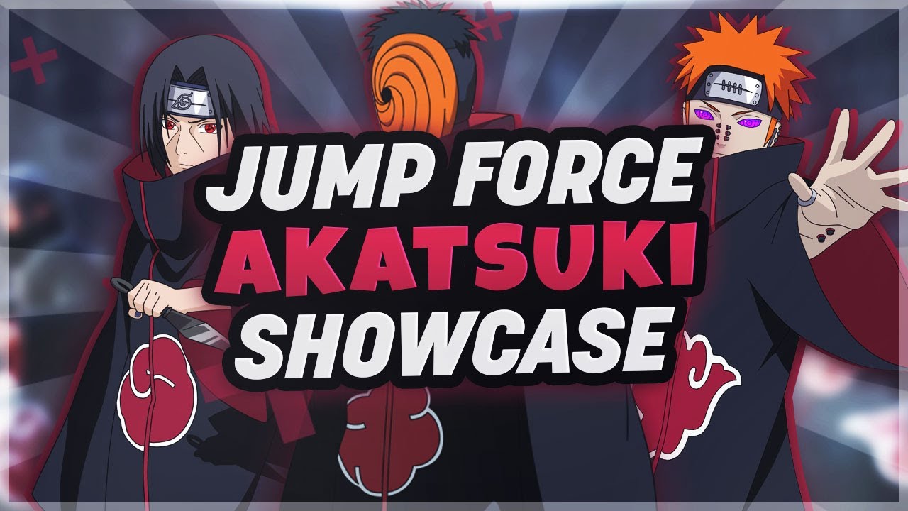 Akatsuki Showcase - Itachi, Tobi, Pain - Jump Force (CAC)