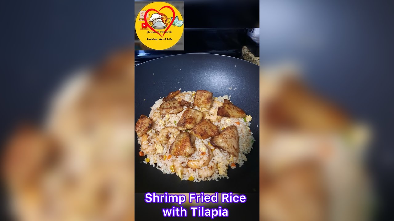 Shrimp Fried Rice with Tilapia. #delicious #dinner #cooking