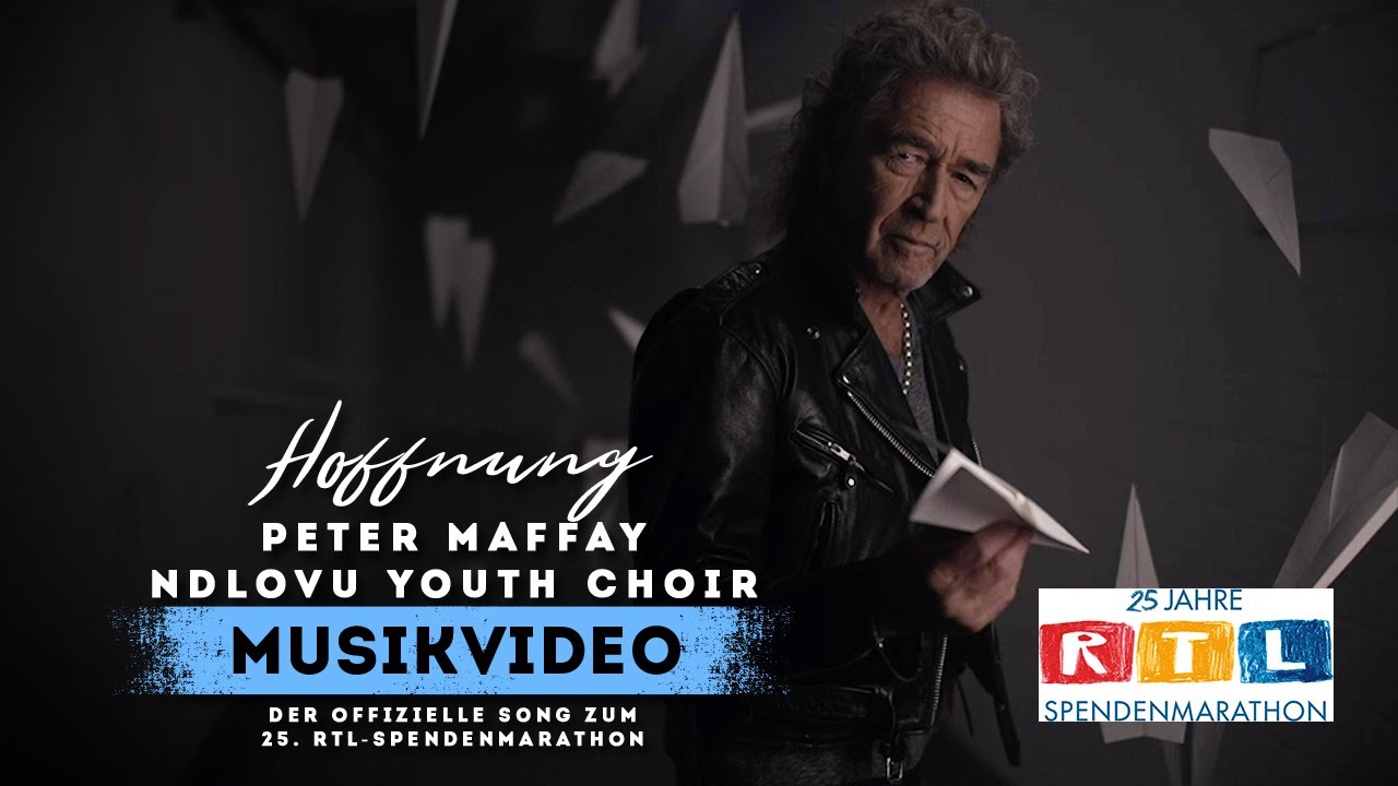 Peter Maffay, Ndlovu Youth Choir &ndash; Hoffnung (Offizielles Video zum 25. RTL-Spendenmarathon)